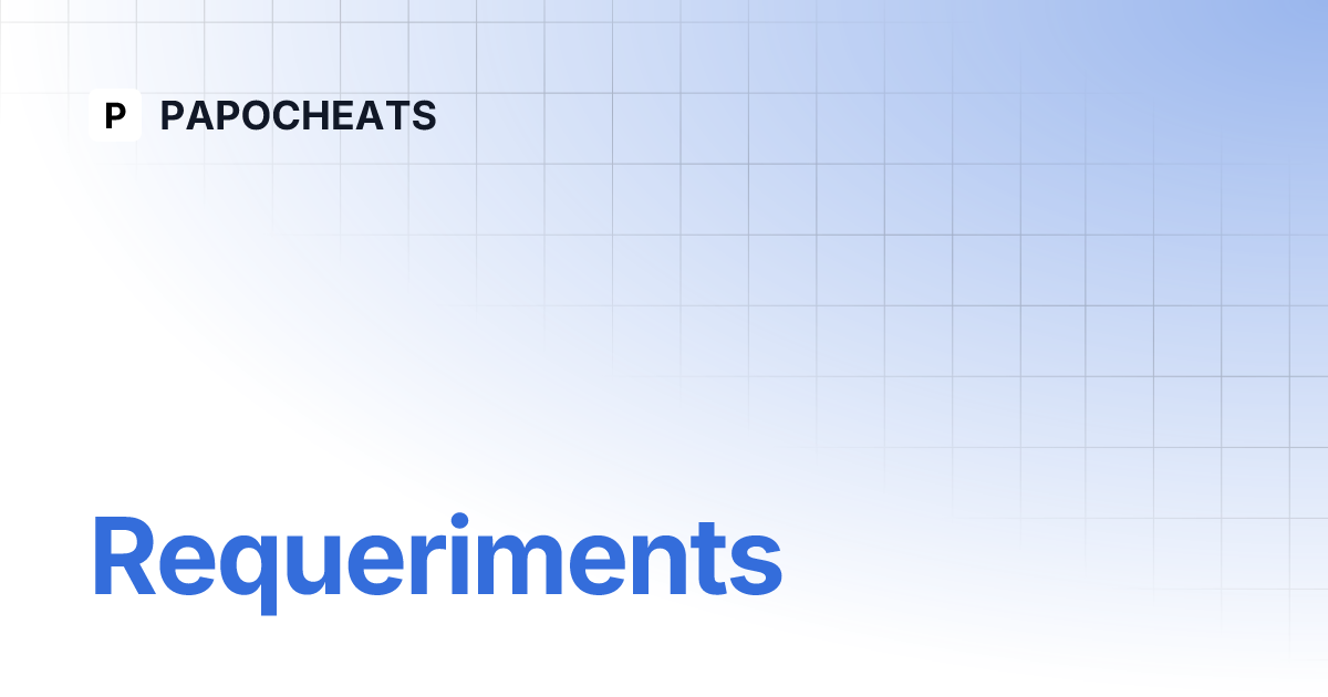 Requeriments papocheats